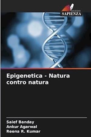 Epigenetica - Natura contro natura