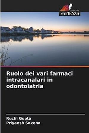 Ruolo dei vari farmaci intracanalari in odontoiatria