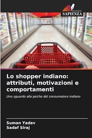 Lo shopper indiano: attributi, motivazioni e comportamenti