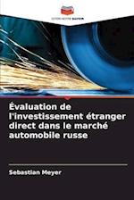 Évaluation de l'investissement étranger direct dans le marché automobile russe