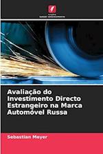 Avaliação do Investimento Directo Estrangeiro na Marca Automóvel Russa