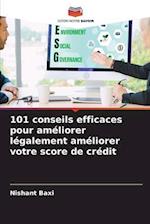 101 conseils efficaces pour améliorer légalement améliorer votre score de crédit