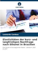 Elastizitäten der kurz- und langfristigen Nachfrage nach Ethanol in Brasilien