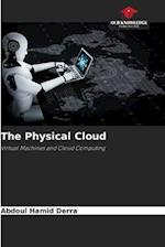 The Physical Cloud