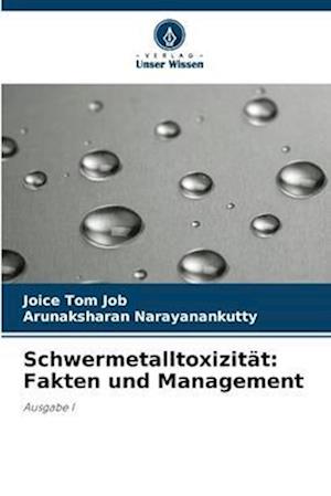 Schwermetalltoxizität: Fakten und Management