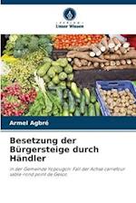 Besetzung der Bürgersteige durch Händler