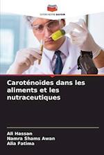 Caroténoïdes dans les aliments et les nutraceutiques