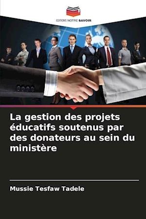 La gestion des projets éducatifs soutenus par des donateurs au sein du ministère