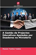 A Gestão de Projectos Educativos Apoiados por Doadores no Ministério