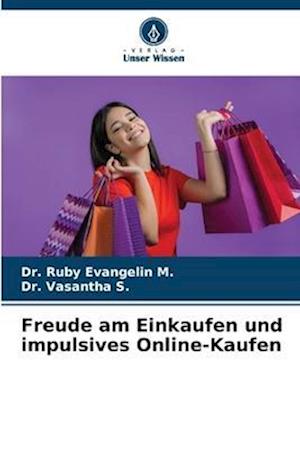 Freude am Einkaufen und impulsives Online-Kaufen