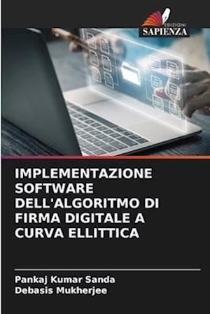 IMPLEMENTAZIONE SOFTWARE DELL'ALGORITMO DI FIRMA DIGITALE A CURVA ELLITTICA