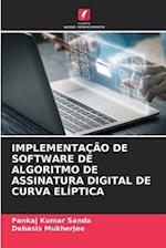 Implementação de Software de Algoritmo de Assinatura Digital de Curva Elíptica