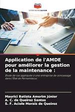 Application de l'AMDE pour améliorer la gestion de la maintenance :