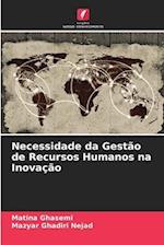 Necessidade da Gestão de Recursos Humanos na Inovação