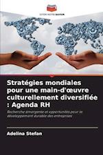 Stratégies mondiales pour une main-d'¿uvre culturellement diversifiée : Agenda RH