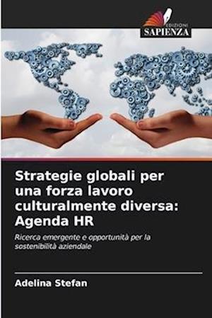 Strategie globali per una forza lavoro culturalmente diversa: Agenda HR