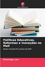 Políticas Educativas, Reformas e Inovações no Mali