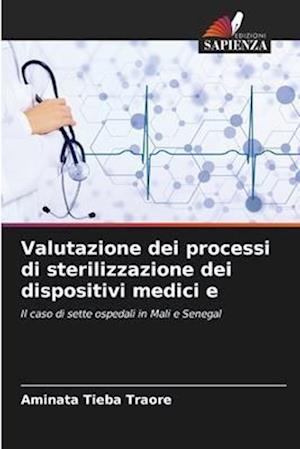 Valutazione dei processi di sterilizzazione dei dispositivi medici e