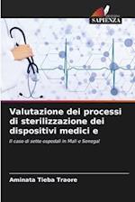 Valutazione dei processi di sterilizzazione dei dispositivi medici e