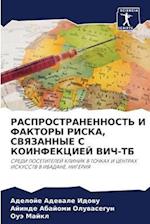 RASPROSTRANENNOST' I FAKTORY RISKA, SVYaZANNYE S KOINFEKCIEJ VICh-TB