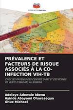 PRÉVALENCE ET FACTEURS DE RISQUE ASSOCIÉS À LA CO-INFECTION VIH-TB