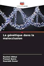 La génétique dans la malocclusion