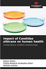 Impact of Candidas albicans on human health