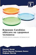 Vliqnie Candidas albicans na zdorow'e cheloweka