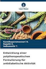 Entwicklung einer polytherapeutischen Formulierung für antidiabetische Aktivität