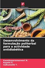 Desenvolvimento da formulação politerbal para a actividade antidiabética