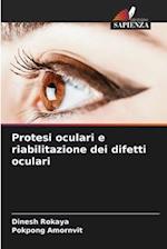 Protesi oculari e riabilitazione dei difetti oculari