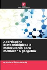 Abordagens biotecnológicas e moleculares para melhorar o gergelim