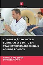 COMPARAÇÃO DA ULTRA-SONOGRAFIA E DA TC EM TRAUMATISMOS ABDOMINAIS AGUDOS ROMBOS