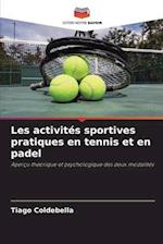 Les activités sportives pratiques en tennis et en padel