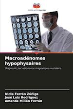 Macroadénomes hypophysaires