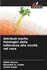 Attributi morfo-fisiologici della tolleranza alla siccità nel cece