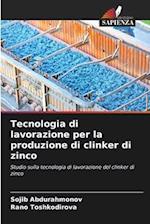 Tecnologia di lavorazione per la produzione di clinker di zinco