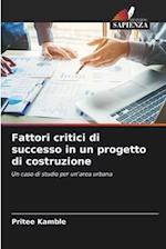 Fattori critici di successo in un progetto di costruzione