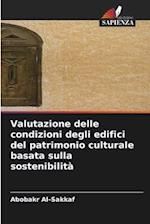 Valutazione delle condizioni degli edifici del patrimonio culturale basata sulla sostenibilità