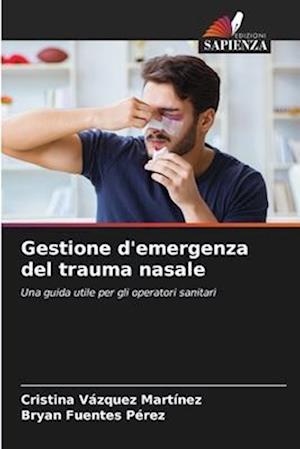 Gestione d'emergenza del trauma nasale