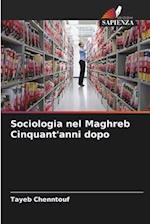 Sociologia nel Maghreb Cinquant'anni dopo