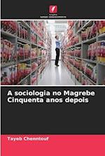 A sociologia no Magrebe Cinquenta anos depois