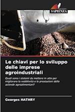 Le chiavi per lo sviluppo delle imprese agroindustriali