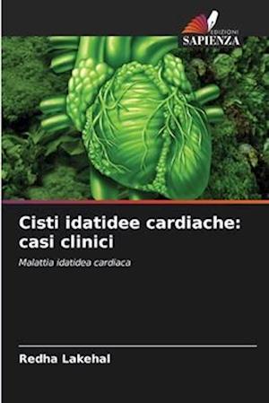 Cisti idatidee cardiache: casi clinici