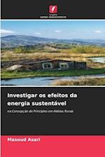 Investigar os efeitos da energia sustentável