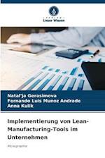 Implementierung von Lean-Manufacturing-Tools im Unternehmen