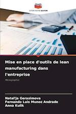 Mise en place d'outils de lean manufacturing dans l'entreprise