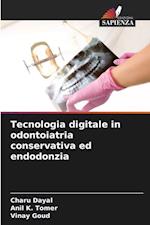 Tecnologia digitale in odontoiatria conservativa ed endodonzia