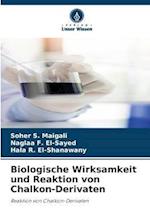 Biologische Wirksamkeit und Reaktion von Chalkon-Derivaten