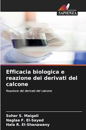 Efficacia biologica e reazione dei derivati del calcone